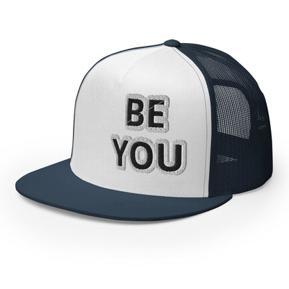 BE YOU. Trucker Cap